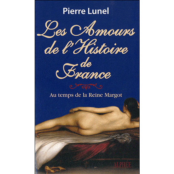 Les Amours de l’Histoire de France, tome 2