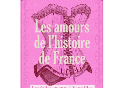 Les Amours de l’Histoire de France, tome 3