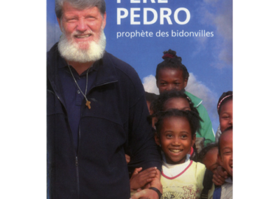 Père Pedro, prophète des bidonvilles