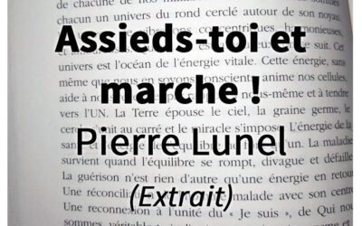 Petit extrait de “Assieds-toi et marche !”