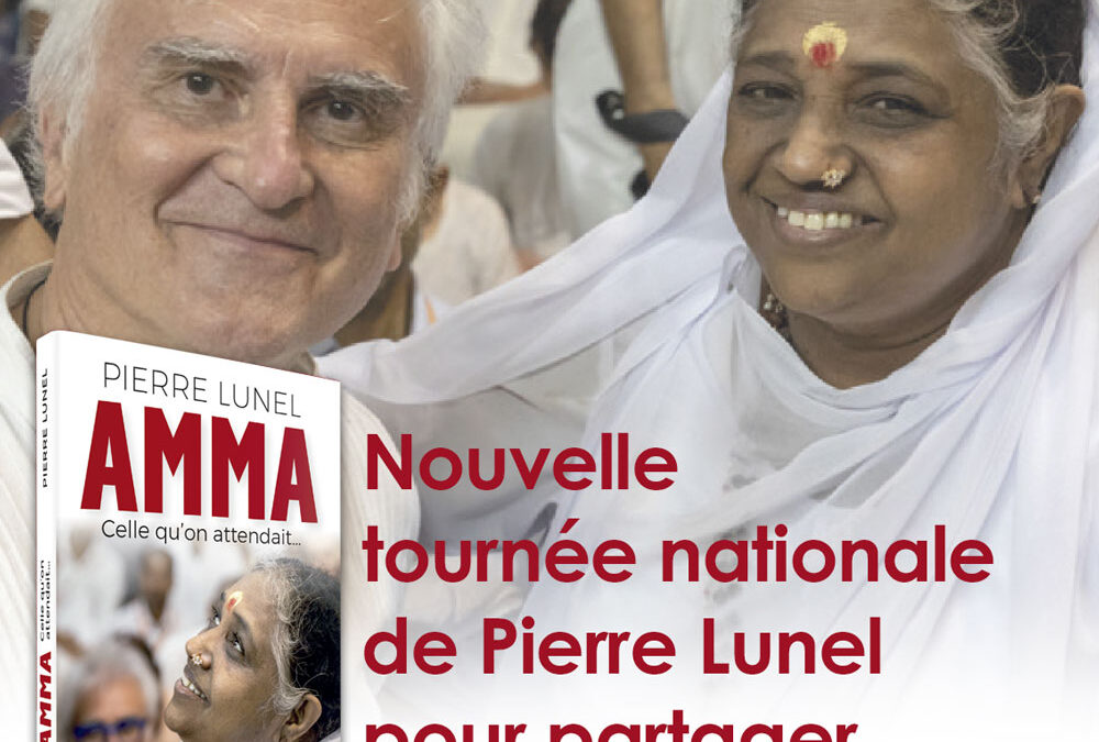 Nouvelle tournée de Pierre Lunel pour partager l’inspiration d’Amma
