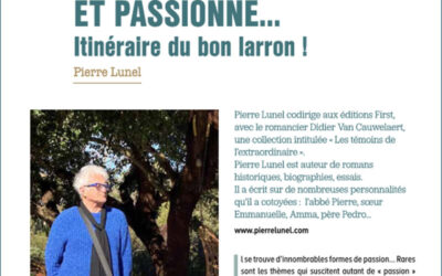 ENTHOUSIASTE ET PASSIONNÉ… Itinéraire du bon larron !