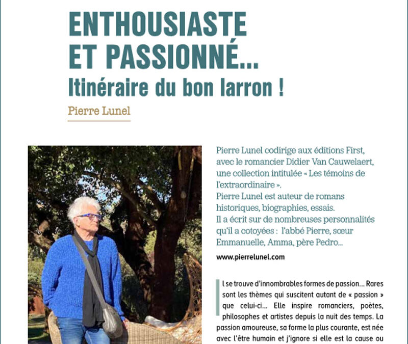 ENTHOUSIASTE ET PASSIONNÉ… Itinéraire du bon larron !